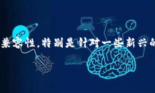 当前在加密货币的世界里，随着区块链技术的发展，很多用户都在寻找一种便捷的方式来管理他们的数字资产。大家非常关注不同钱包之间的兼容性，特别是针对一些新兴的加密货币。因此，关于“Core库尔币能绑定tpwallet吗”这个问题，引起了广泛的讨论。接下来，我们将探讨这个问题，并提供相关的信息和解答。

Core库尔币如何与TPWallet轻松绑定？实用指南