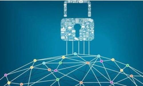 

如何轻松下载与注册国内区块链钱包，开启你的数字资产之旅